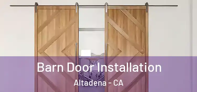 Barn Door Installation Altadena - CA