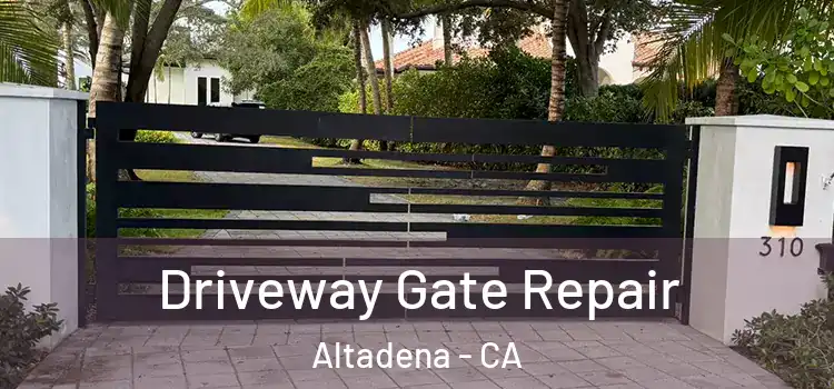  Driveway Gate Repair Altadena - CA