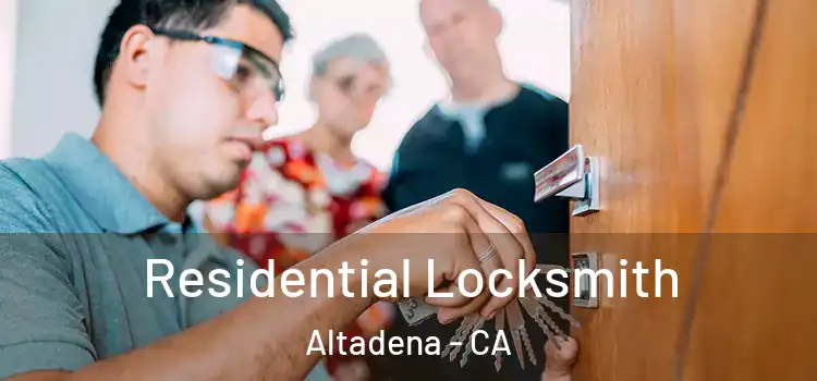  Residential Locksmith Altadena - CA