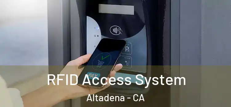  RFID Access System Altadena - CA